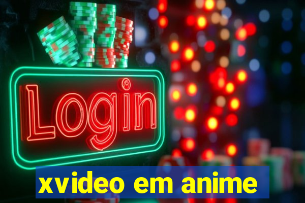 xvideo em anime